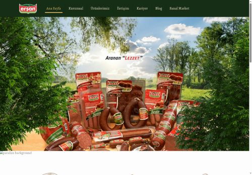 Erşan Et : Et ve Et Ürünleri ile Tüm Şarküteri Ürünlerinde Aranan Lezzet