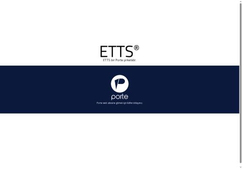 ETTS bir Porte şirketidir
