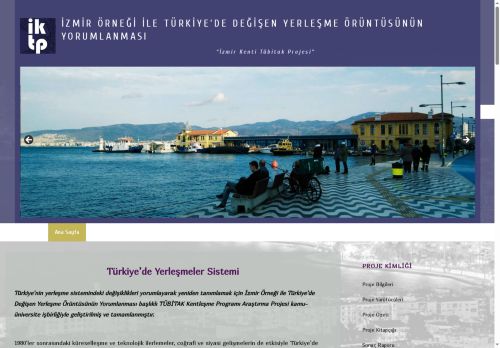 İzmir Örneği ile Türkiye’de Değişen Yerleşme Örüntüsünün Yorumlanması – İzmir Tübitak Projesi